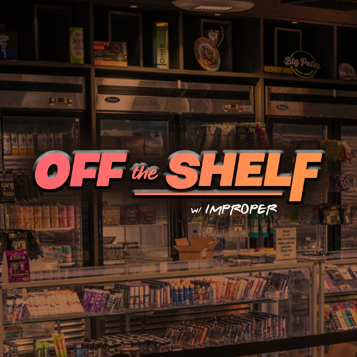 Off The Shelf w/ Improper