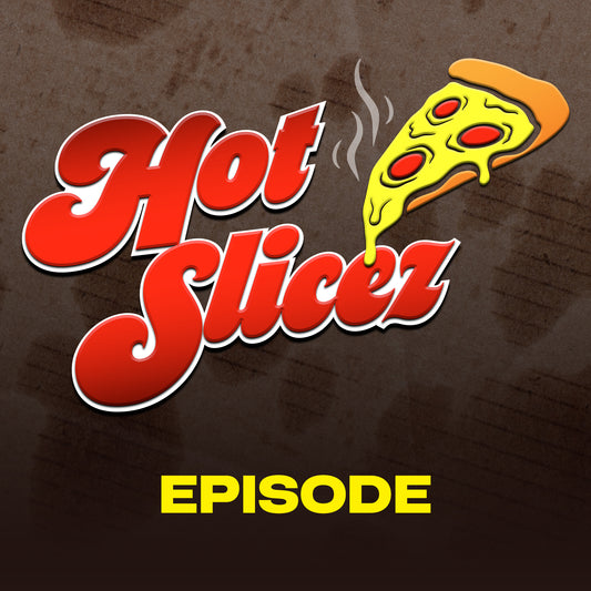Hot Slicez w/ JP